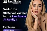 Meet Kateryna Volivach – A Decade of Corporate Law Expertise Joins Law Blocks AI