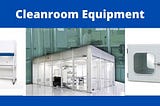 Cleanroom equipment