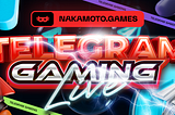 Nakamoto Games Revolutionizes Gaming on Telegram: A Giant Leap for GameFi