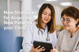 New Strategies in 2023 on Acquiring New Patients for Private Clinics