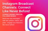 Instagram Broadcast Channels