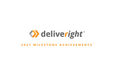 Deliveright Accelerates Growth in 2021; Hits One Million Deliveries Milestone