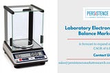 Laboratory Electronic Balance Market: Latest Developments in Precision Weighing Technology
