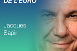 Jacques Sapir - Sortir de l'euro