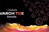 InvArch — VARCH TDE Details