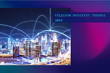 Telecom Industry Trends in 2023 and beyond