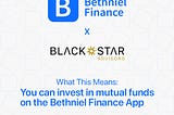Bethniel Finance & Black Star Advisors collaborate to make mutual funds digitally accessible to…