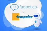How Tempolec uses AI to automate their technical support and sales.