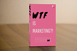 Brand Marketing vs. Product Marketing: WTF is the Difference?