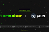 DeHacker Completes Security Audit for pTON