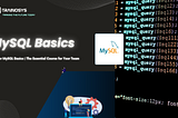 Master MySQL Basics | The Essential Course for Your Team