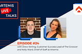 Artemis Live Talk Recap: Episode 24, Drew Stirling and Kelly Ward