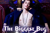 Read THE BIGGEST BUG IN LIFE novel full story online — Christopher Yard — Flipread/Lilacnovel