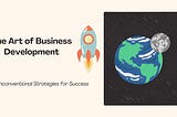 The Art of Business Development: