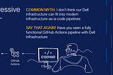 Dell Infrastructure-as-a-code: Busting the regressive myth around on-premises infrastructure.,