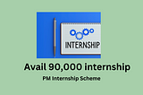 Avail PM Internship,90,000 internship available