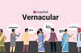 Snapdeal Vernacular