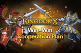 KingdomX Win-Win Cooperation Plan