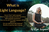 What is Light Language?