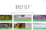 Driftly — Let’s Find Your Next Home!