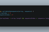 Validating a Subsequence