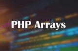 Create an array and access array elements in PHP