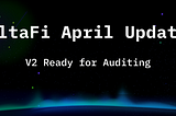 DeltaFi April 2022 Updates