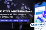 (KR)K STADIUM R2E Pilot Event