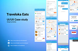 UI/UX Case Study: Traveloka Eats