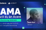 [VIE] AMA Recap: Acent X Gate.io Vietnam