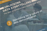 Unlocking Data Storytelling [Part 3/3]