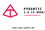Pydantic 2.0 just released —  An overview of the most popular data validation python package