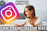 How to download Instagram Videos and Photos in seconds? (Video) 2020