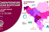 Womenpreneurs Balkan Bootcamp — Open call for 1st time female founders from 11 countries!