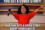 You’re So Vain — why pay for a cover story about you?