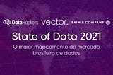 State of Data Brazil 2021: A maior e mais completa pesquisa sobre o mercado de trabalho brasileiro…