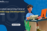 The Latest Upcoming Trend of Mobile App Development in 2023