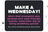 Make A Day — ‘stranger to a friend’