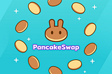 Unboxing PancakeSwap: A Leading DEX on the Binance Smart Chain