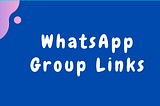 WhatsApp Group Link — Top 1000+ New Groups List