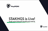 PayPDM Staking pool v1 Explanatory— Single asset staking & Liquidity pool staking