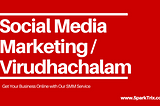 Social Media Marketing in Virudhachalam for your Business