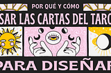Por qué (y cómo) usar las cartas de Tarot para diseñar