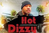 Rise your energy with the Vibrating Hip-Hop Tracks of Hot Dizzy
