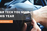 Car Tech You Need This Year