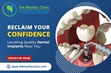 Find Quality Dental Implants Near You to Reclaim Your Confidence