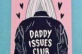 Daddy Issues🖤