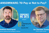 Ransomware: To Pay or Not to Pay?