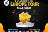 Buy only 100$ worth of FINX COIN & Get a chance to win EUROPE TOUR