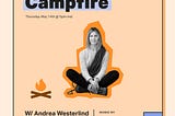 VS Campfire w Andrea Westerlind